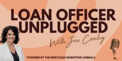 Loan Officer Unplugged